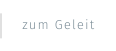 zum Geleit